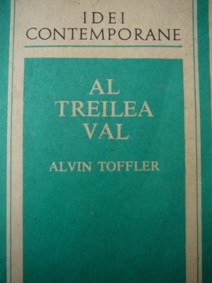 Al treilea val - Alvin Toffler foto