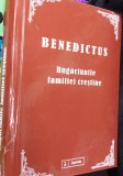 BENEDICTUS Rugăciunile familiei creștine