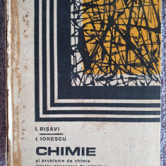 Chimie si probleme de chimie pt concursul de admitere - Risavi, Ionescu 844 pg