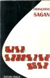 Cand durerile trec - Francoise Sagan, Roman Editura Vivaldi 1995, Literatura Straina, Editie Veche