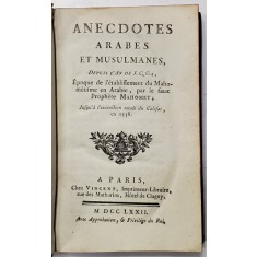 Jean Francois De LACROIX, Anecdotes Arabes et Musulmanes - Paris, 1772