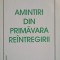 AMINTIRI DIN PRIMAVARA REINTREGIRII. DIN ISTORIA AMANUNTITA A UNIRII BASARABIEI-VASILE HAREA-253107