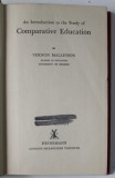 AN INTRODUCTION TO THE STUDY OF COMPARATIVE EDUCATION by VERNON MALLINSON , 1961