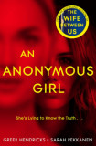 An Anonymous Girl - Greer Hendricks