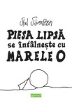 Piesa lipsa se intalneste cu Marele O - Shel Silverstein