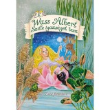 Szille igazs&aacute;got tesz - Tavak k&ouml;nyve - 7. mese - Wass Albert