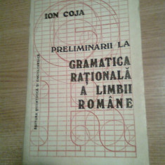 Ion Coja - Preliminarii la gramatica rationala a limbii romane - vol. I (1983)