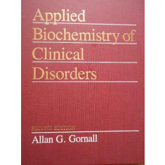 Applied Biochemistry Ofclinical Disorders - Allan G. Gornall