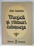MUZICA SI RITMURI CUBANEZE de ALEJO CARPENTIER , 1984
