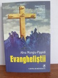 Alina Mungiu - Pippidi - Evanghelistii (teatru)