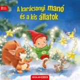 A kar&aacute;csonyi man&oacute; &eacute;s a kis &aacute;llatok - Katja Reider