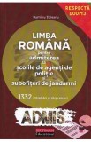 Limba romana. 1332 intrebari si raspunsuri. Admitere Scoli de agenti de politie si subofiteri de jandarmi - Dumitru Ticleanu