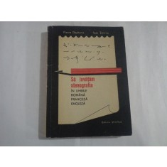 Sa invatam stenografia in limbile ROMANA, FRANCEZA, ENGLEZA - Pierre Dephanis * Ioan Timiras