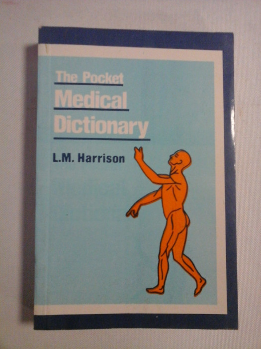 The Pocket MEDICAL DICTIONARY - L. M. Harrison