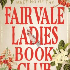 The Inaugural Meeting of the Fairvale Ladies Book Club | Sophie Green