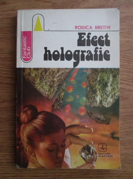 Rodica Bretin - Efect holografic