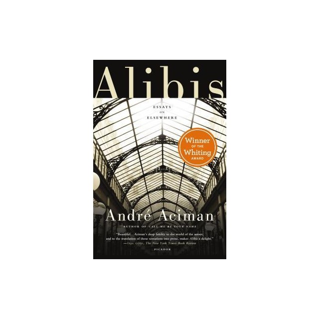 Alibis: Essays on Elsewhere