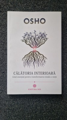 CALATORIA INTERIOARA - Osho foto
