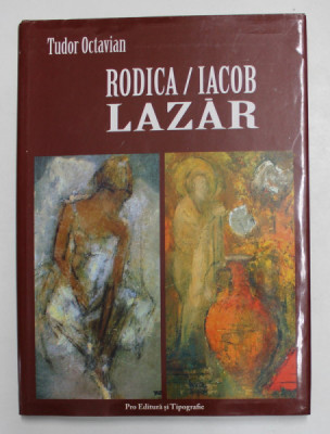 RODICA / IACOB LAZAR de TUDOR OCTAVIAN , 2006, DEDICATIE * foto
