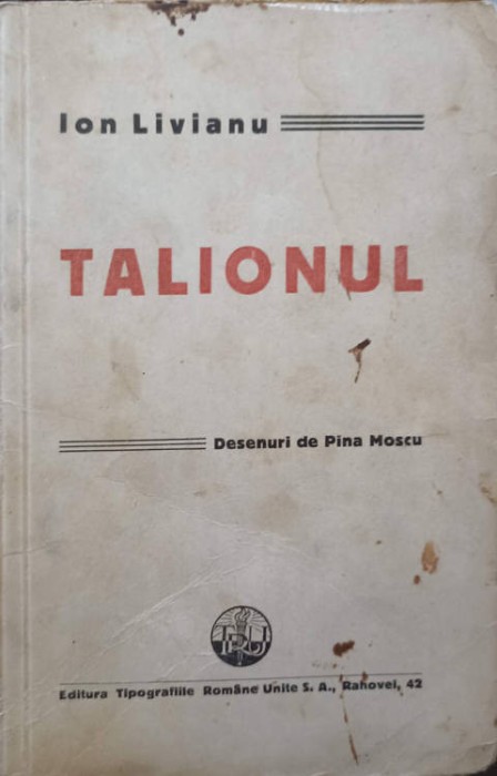 TALIONUL. FAPTE, AMINTIRI, TIPURI. DESENE DE PINA MOSCU-ION LIVIANU-244609