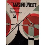 Emil Botez - Masini-unelte. Organologia si precizia masinilor-unelte, vol. II (Editia: 1978)