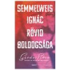 Semmelweis Ign&aacute;c r&ouml;vid boldogs&aacute;ga - G&aacute;rdos P&eacute;ter