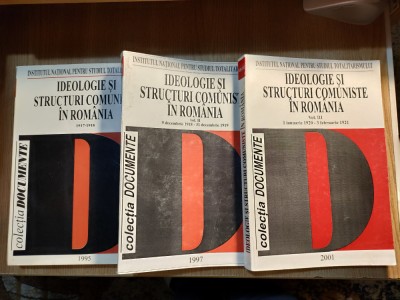 Ideologie si structuri comuniste in Romania 1917-1921 - 3 vol -Florian Tanasescu foto