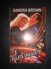 SANDRA BROWN - RULETA DRAGOSTEI foto