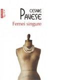 Femei singure (editie de buzunar) - Cesare Pavese