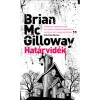 Hat&aacute;rvid&eacute;k - Brian McGilloway