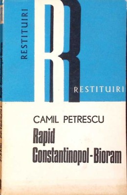 RAPID - CONSTANTINOPOL - BIORAM-CAMIL PETRESCU-274401 foto