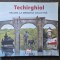 TECHIRGHIOL. Recurs la memoria colectiva - Nina Stanescu