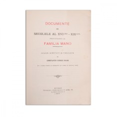 Constantin George Mano, Documente din secolele al XVI-lea - XIX-lea privitoare la familia Mano, 1907