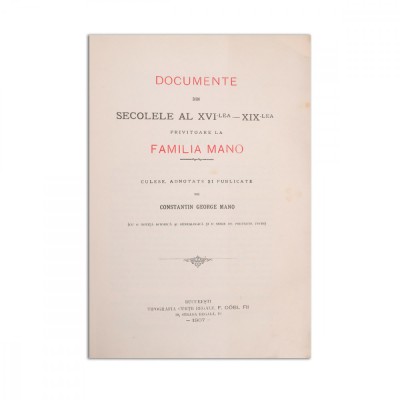 Constantin George Mano, Documente din secolele al XVI-lea - XIX-lea privitoare la familia Mano, 1907 foto