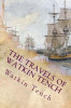 The Travels of Watkin Tench: Botany Bay, Port Jackson and Letters, 1788-1795