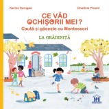 Cumpara ieftin Ce văd ochișorii mei: La grădiniță - Hardcover - Karine Surugue, Charline Picard - Didactica Publishing House