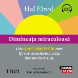 Cumpara ieftin Dimineața miraculoasă - Audiobook - Hal Elrod