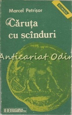 Caruta Cu Scinduri - Marcel Petrisor