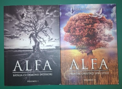Pera Novacovici &amp;ndash; Alfa vol. 1-2 (Bătălia cu demonii interiori * Printre greutăți, spre stele) foto