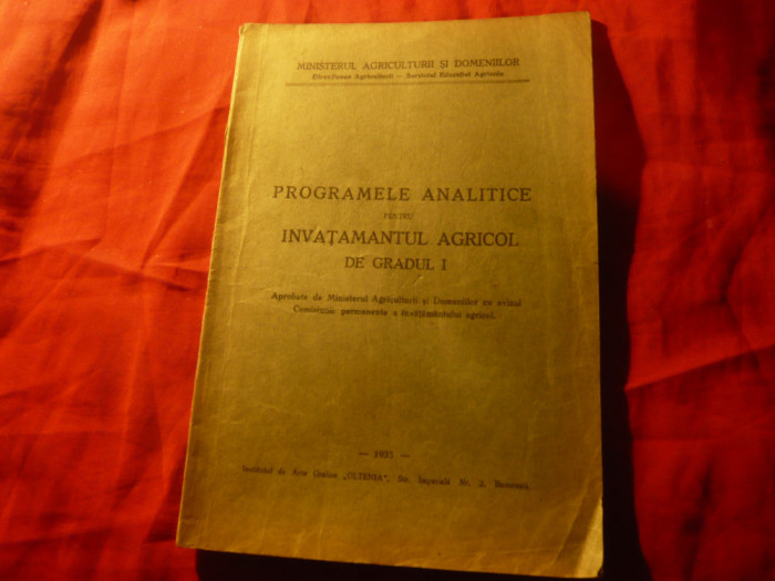 Programele Analitice pt.Invatamantul Agricol de grd.I - Ed. Oltenia 1935 , 75pag