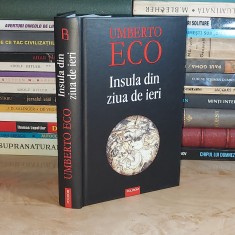UMBERTO ECO - INSULA DIN ZIUA DE IERI , 2009 * foto