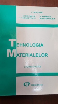 Tehnologia materialelor lucrari practice- C. Bejinariu, I. Malureanu foto
