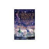 The Midwatch Institute for Wayward Girls