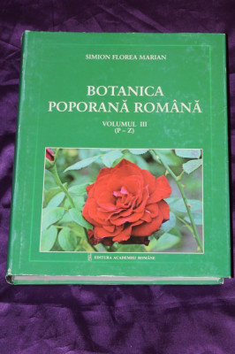 Simion Florea Marian Botanica poporana romana vol 1-3 folclor etnografie foto