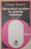 STRUCTURI EROTICE IN POEZIA ROMANA ( 1745 - 1870 )