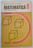 MATEMATICA , MANUAL PENTRU CLASA A - VIII -A , GEOMETRIE de ION CUCULESCU ...OLIMPIA POPESCU , 1990