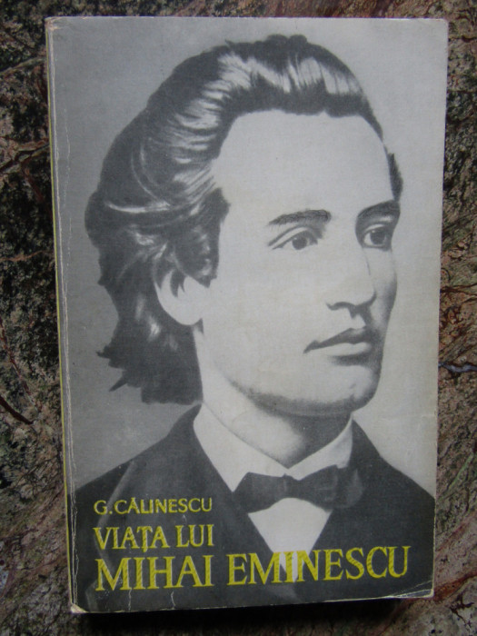 George Călinescu - Viața lui Mihai Eminescu