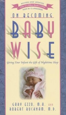 On Becoming Baby Wise: Giving Your Infant the Gift of Nighttime Sleep foto
