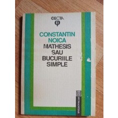 Mathesis sau bucuriile simple- Constantin Noica