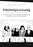 T&uuml;k&ouml;rk&eacute;ptelens&eacute;g - Bram Stoker Drakula c&iacute;m? reg&eacute;ny&eacute;nek &uacute;jra&eacute;rtelmez&eacute;si lehet?s&eacute;gei a kort&aacute;rs v&aacute;mp&iacute;rfilmekben - Hlavacska Andr&aacute;s